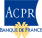 ACPR - Autorité de Contrôle Prudentiel et de Résolution